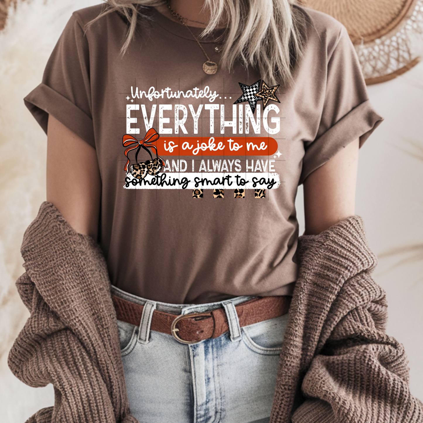 Everything is a Joke - DTF Transfer