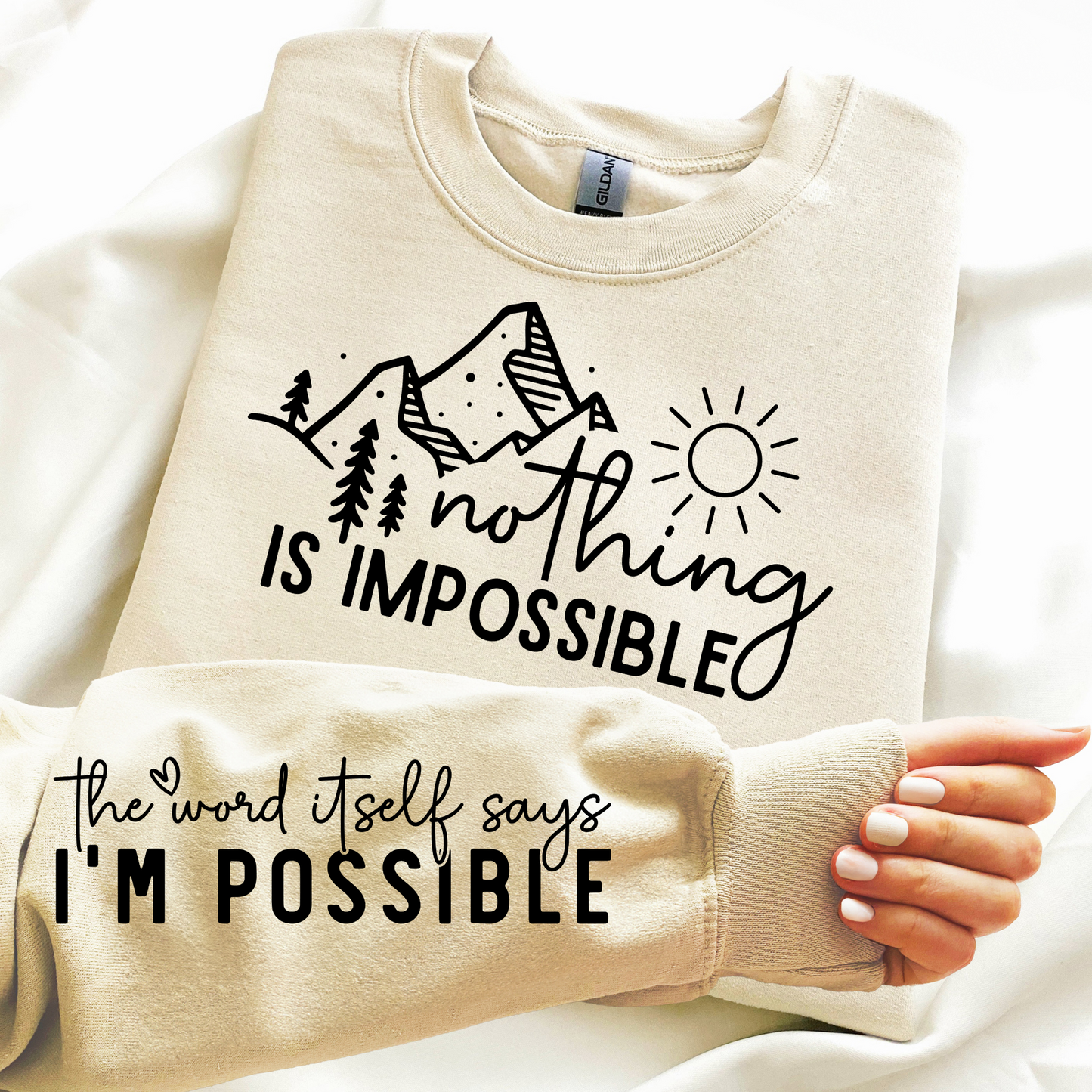 Nothing is Impossible - DTF Transfer