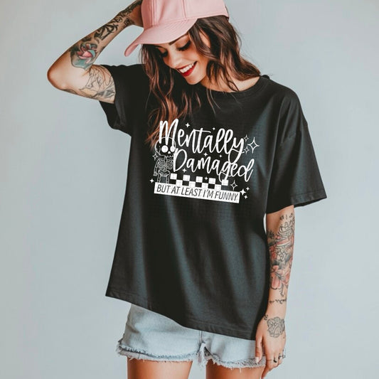 Mentally Damaged - DTF Transfer