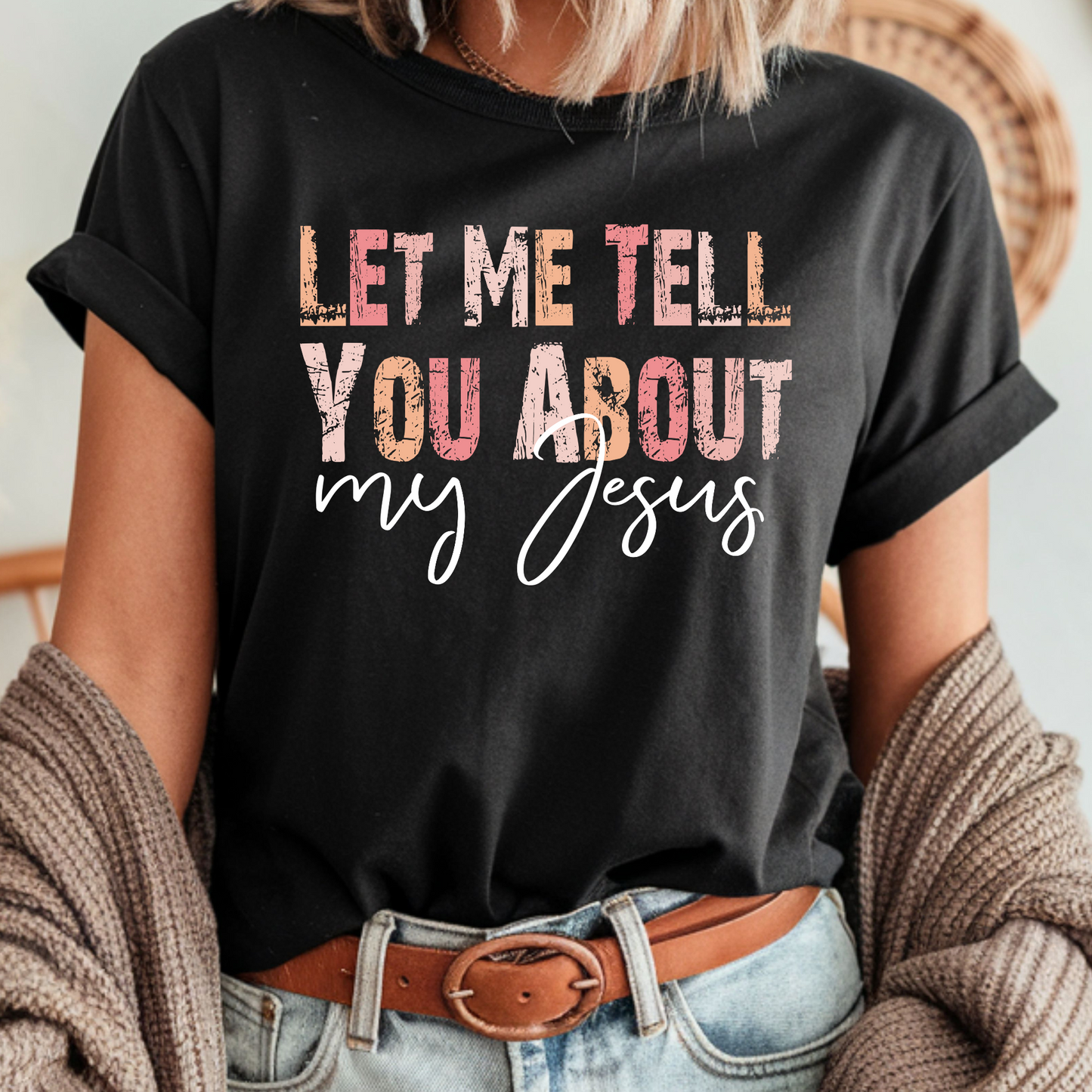 Let Me Tell You - DTF Transfer