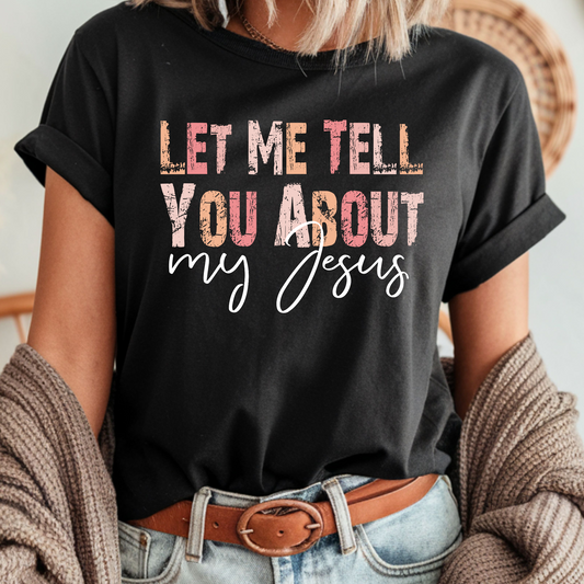 Let Me Tell You - DTF Transfer