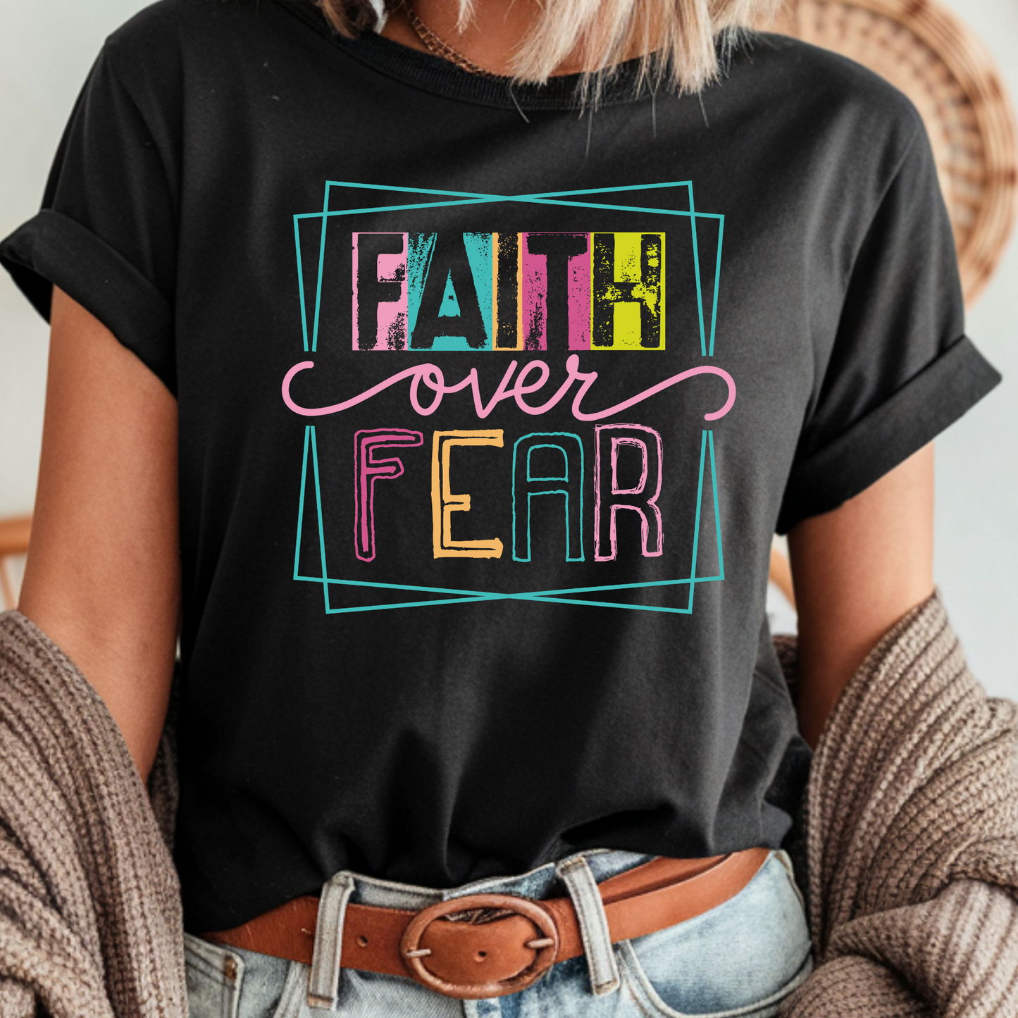Faith Over Fear - DTF Transfer
