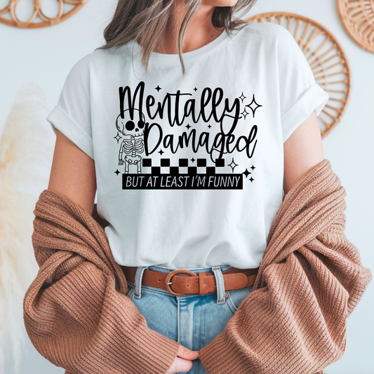 Mentally Damaged - DTF Transfer