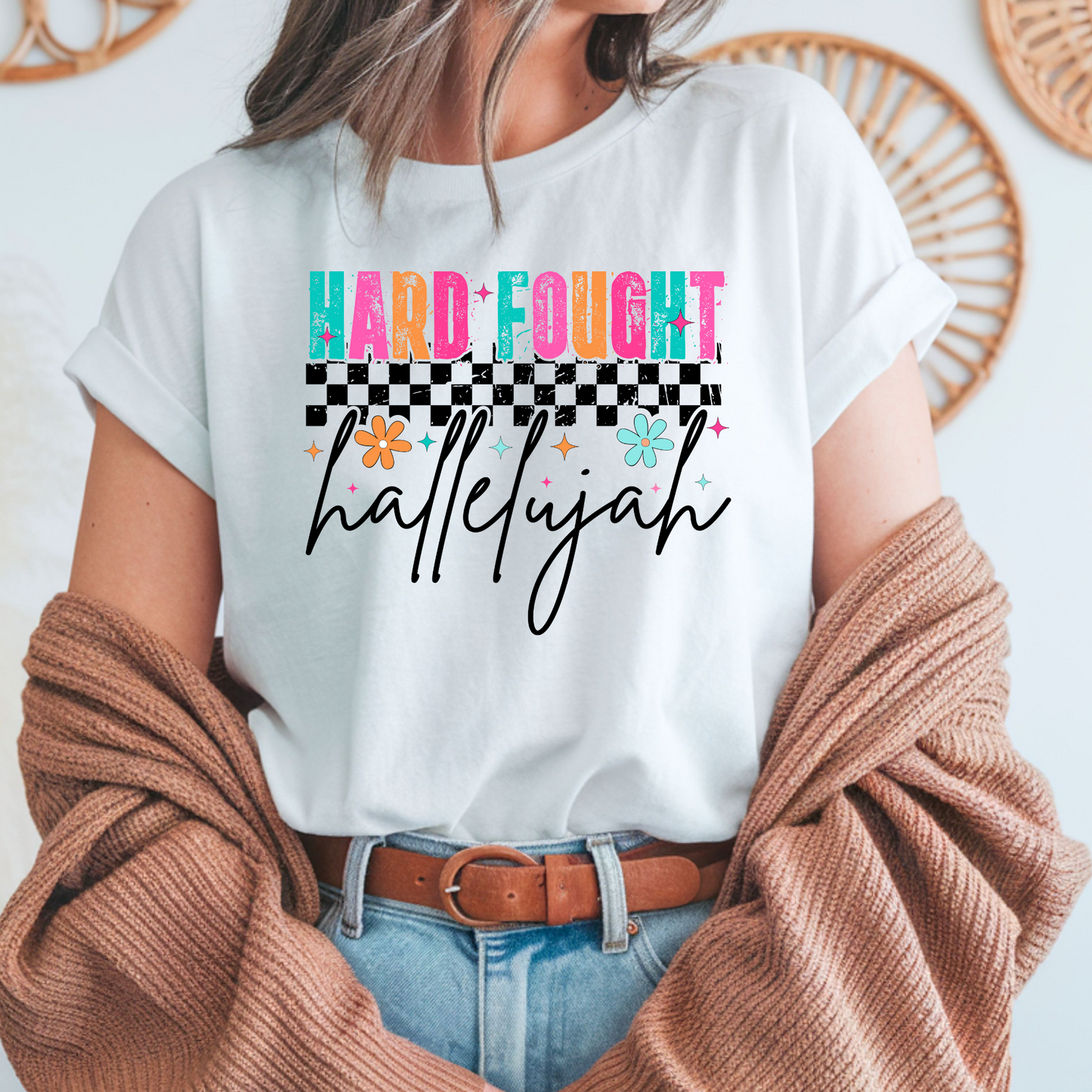 Hard Fought Hallelujah - DTF Transfer