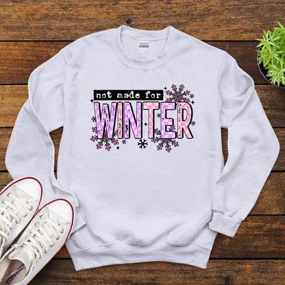 Not Made For Winter